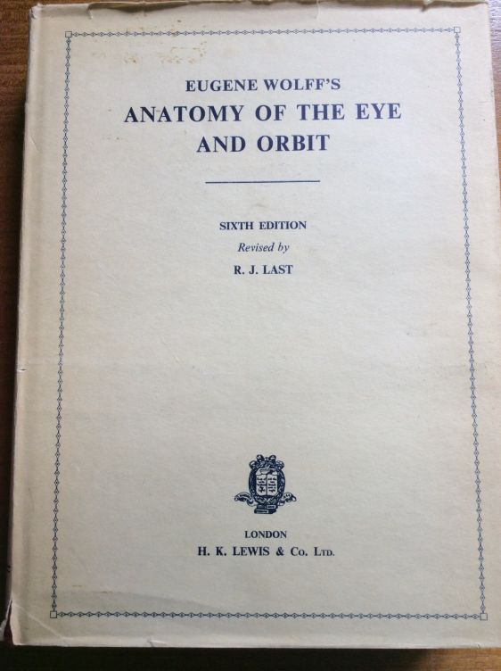 Eugene Wolff's Anatomy of the Eye and Orbit