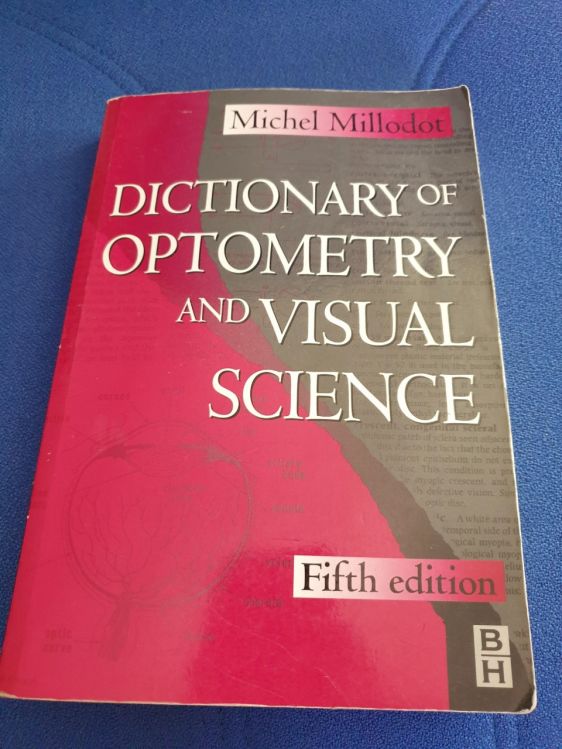 Dictionary of optometry and visual science