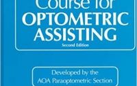 Self Study Course for Optometric Assisting 2nd Ed.