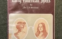 Early American Specs by Dr.L.D. Bronson